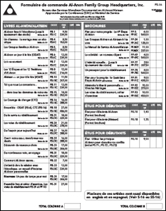 Formulaire de commande Al‑Anon Family Group Headquarters, Inc. Bureau des Services Mondiaux Documentation Al‑Anon/Alateen Approuvée par la Conférence (DAC) et Matériel de Service Pour la description des articles, veuillez vous référer au catalogue FS‑15. Les prix sont en devises américaines et sont sous réserve de modifications.