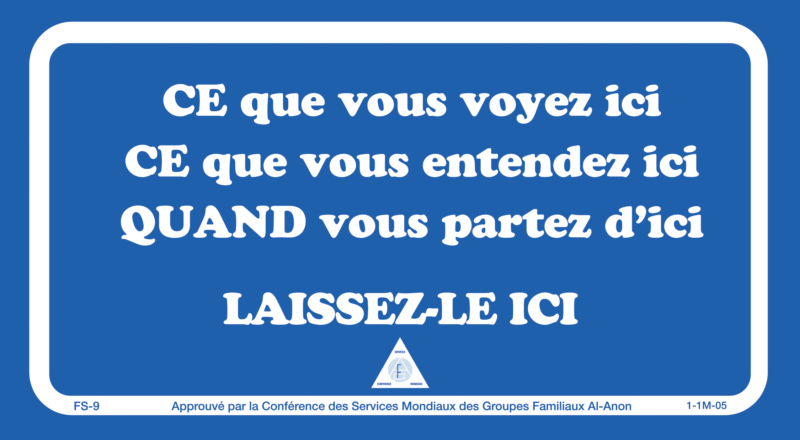 ce que vous voyez ici ce que vous entendez ici quand vous partez d'ici laissez-le ici